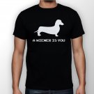 Best New A Wiener Is You Man Black T Shirt S to 5XL