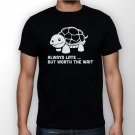 Best New Always Late But Worth The Wait Man Black T Shirt S to 5XL