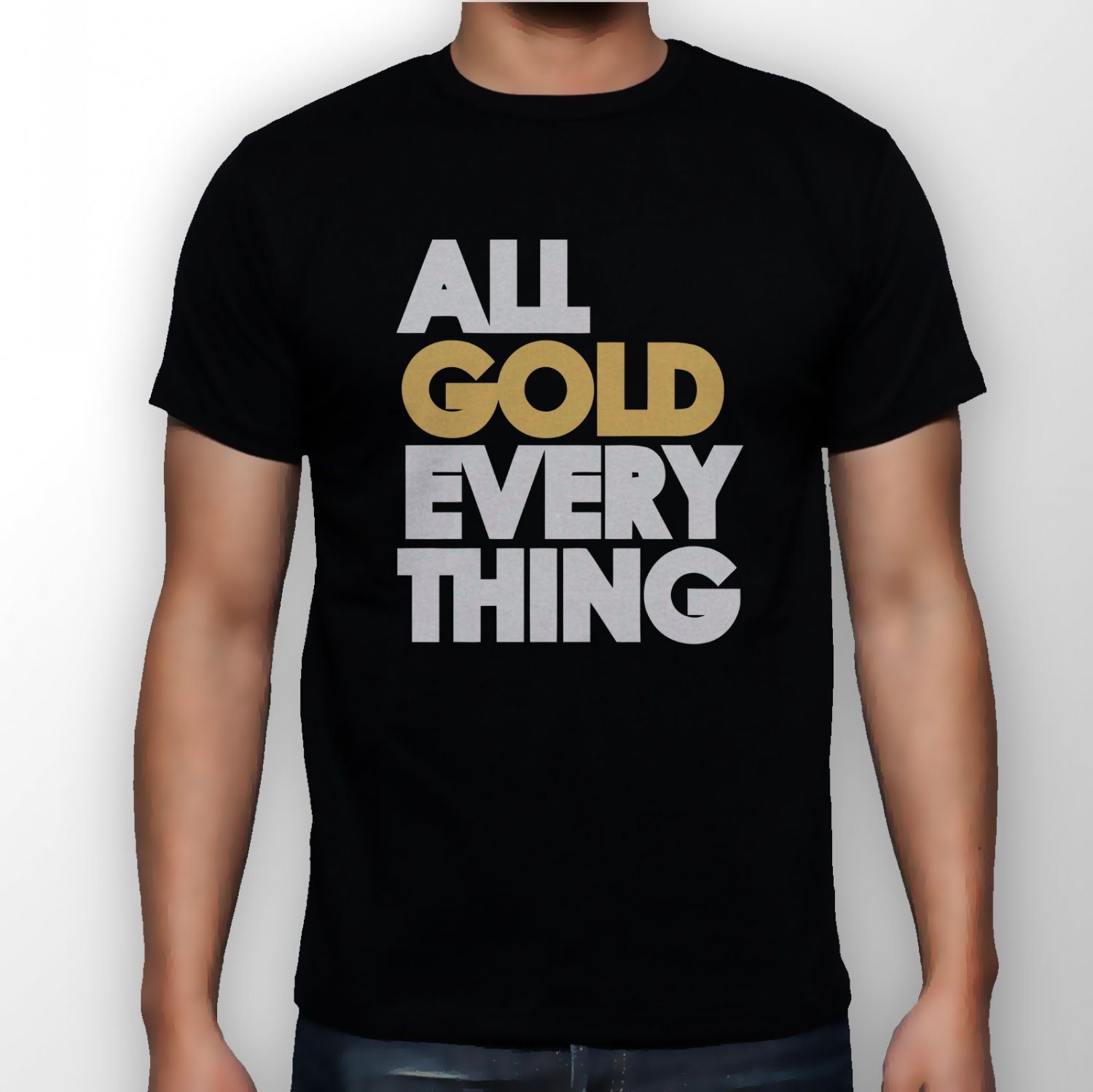 Best New All Gold Everything Man Black T Shirt S to 5XL