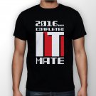 Best New 2016 Completed It Mate Man Black T Shirt S to 5XL