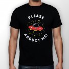 Best New Aliens Please Abduct Me Man Black T Shirt S to 5XL