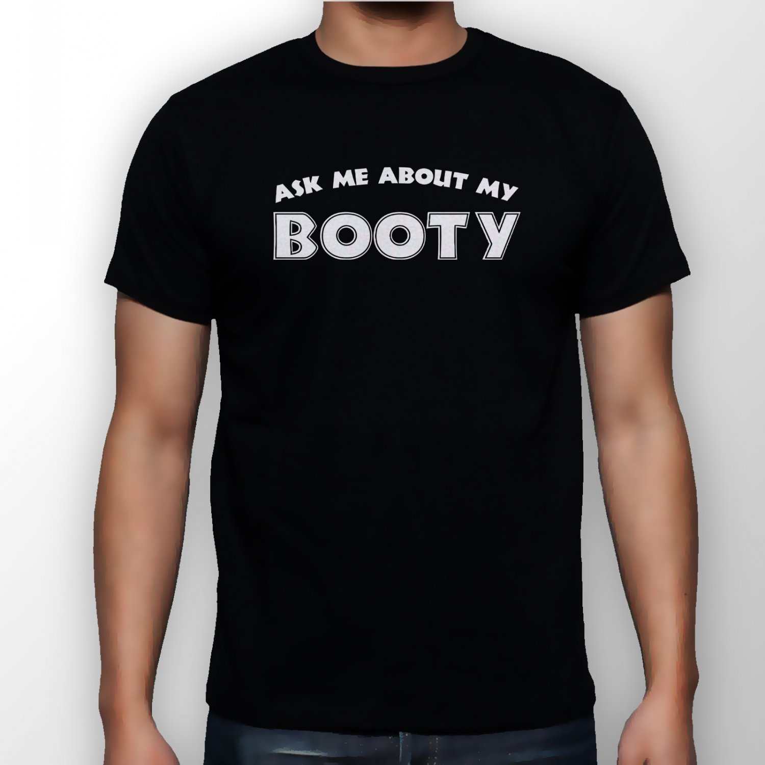 Best New Ask Me About My Booty Man Black T Shirt S to 5XL