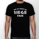 Best New Ask Me About My Siege Face Man Black T Shirt S to 5XL