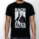 Best New Bach Lives Matter Man Black T Shirt S to 5XL