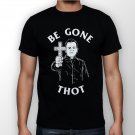 Best New Be Gone Thot Man Black T Shirt S to 5XL