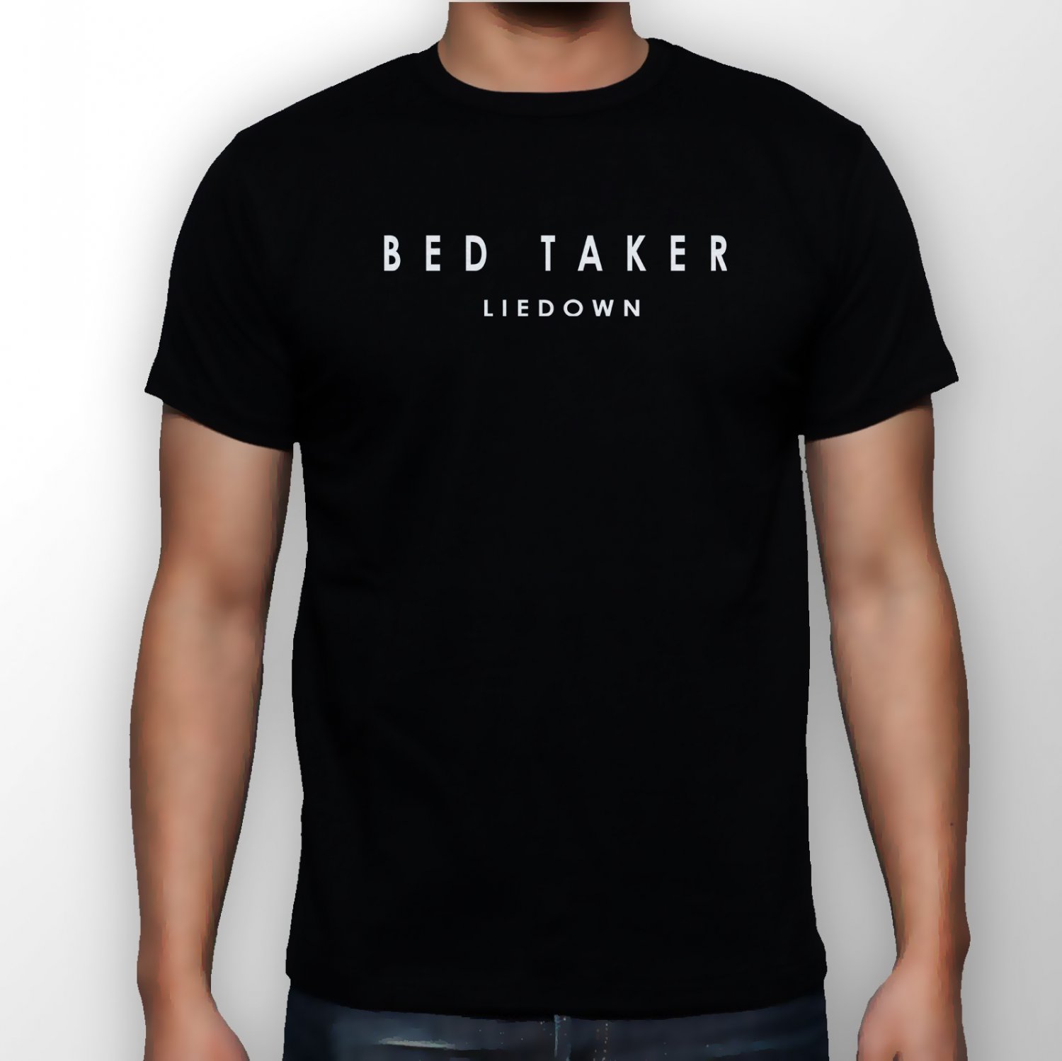Best New Bed Taker Man Black T Shirt S to 5XL