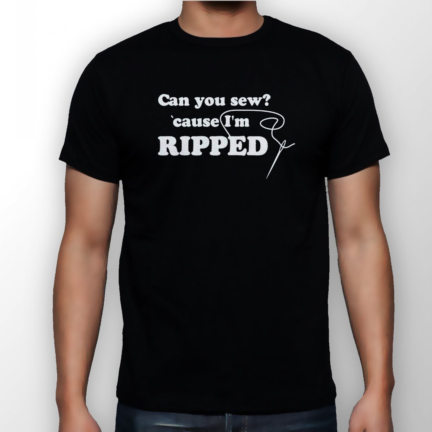 Best New Can You Sew Cause I'm Ripped Man Black T Shirt S to 5XL