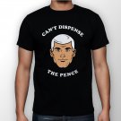 Best New Cant Dispense The Pence Man Black T Shirt S to 5XL