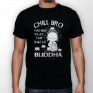 Best New Chill Bro You Need To Let That Shit Go Man Black T Shirt S to 5XL