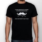 Best New Complemented My Friend On Their Moustache Man Black T Shirt S to 5XL