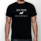 Best New Cow Tippin I Never Go More Than Ten Percent Man Black T Shirt S to 5XL