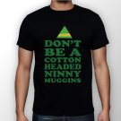 Best New Don't Be A Cotton Headed Ninny Muggins Man Black T Shirt S to 5XL