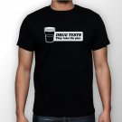 Best New Drug Tests They Take The Piss Man Black T Shirt S to 5XL