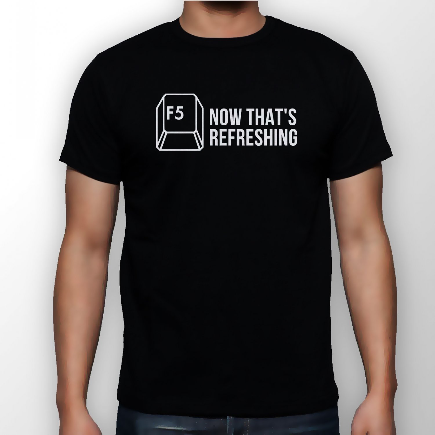 Best New F5 Now That's Refreshing Man Black T Shirt S to 5XL