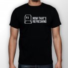 Best New F5 Now That's Refreshing Man Black T Shirt S to 5XL