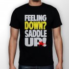 Best New feeling down saddle up premium Man Black T Shirt S to 5XL