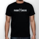 Best New Friday Rocks Man Black T Shirt S to 5XL