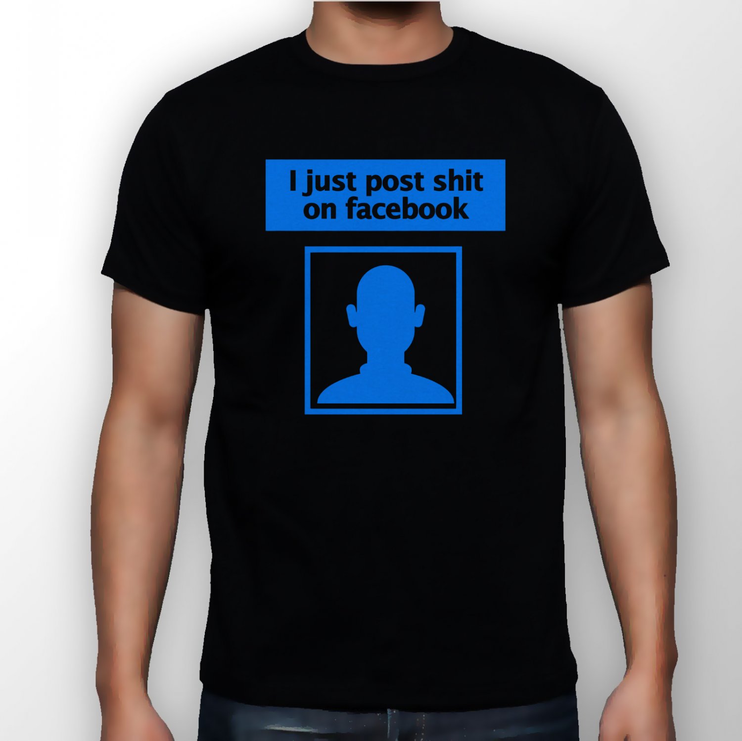 Best New I Post Shit On Facebook Man Black T Shirt S to 5XL