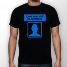 Best New I Post Shit On Facebook Man Black T Shirt S to 5XL