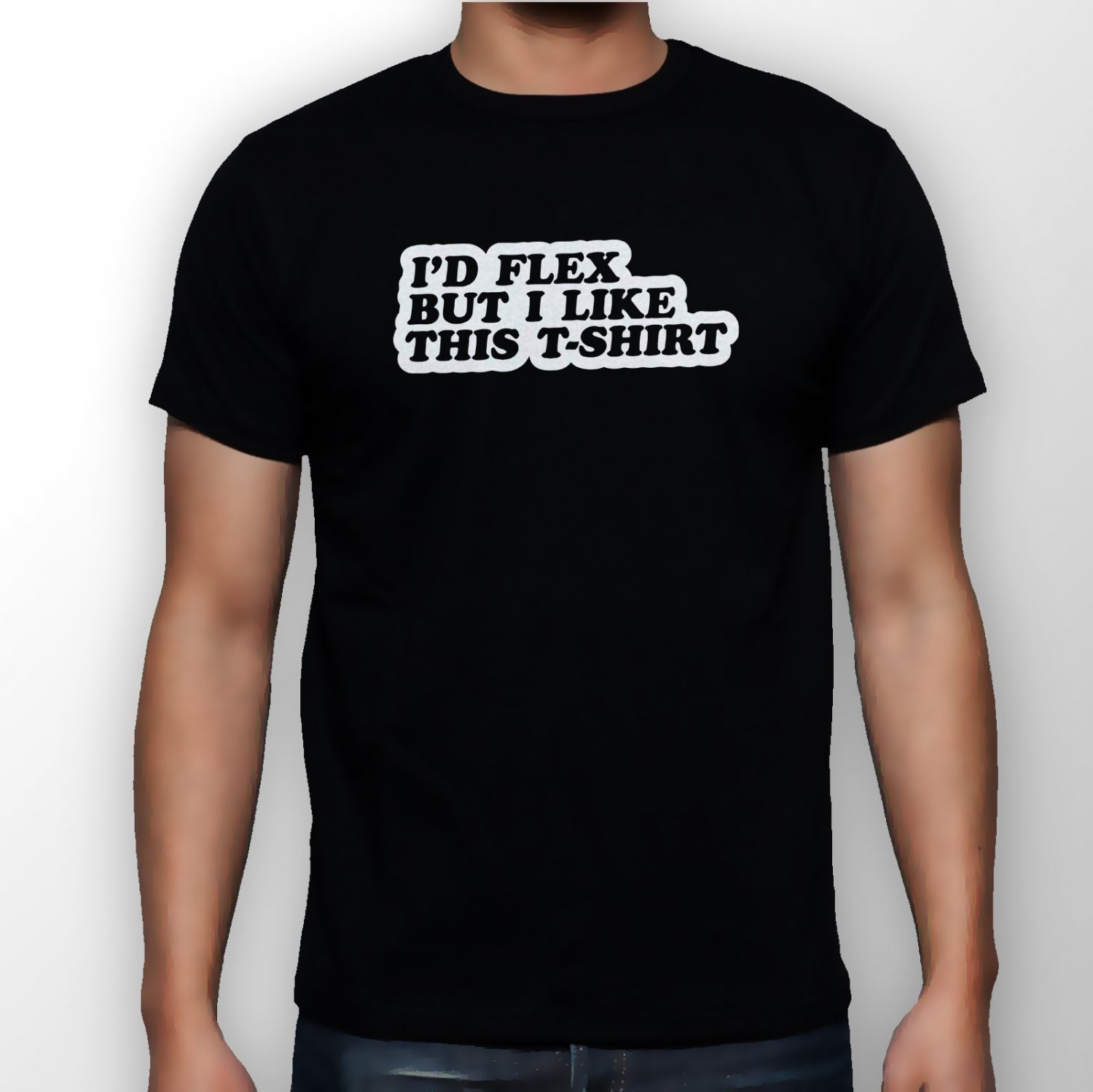 Best New I'd Flex But I Like Man Black T Shirt S to 5XL