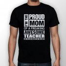 Best New I'm the Proud Mom of Awesome Teacher Man Black T Shirt S to 5XL