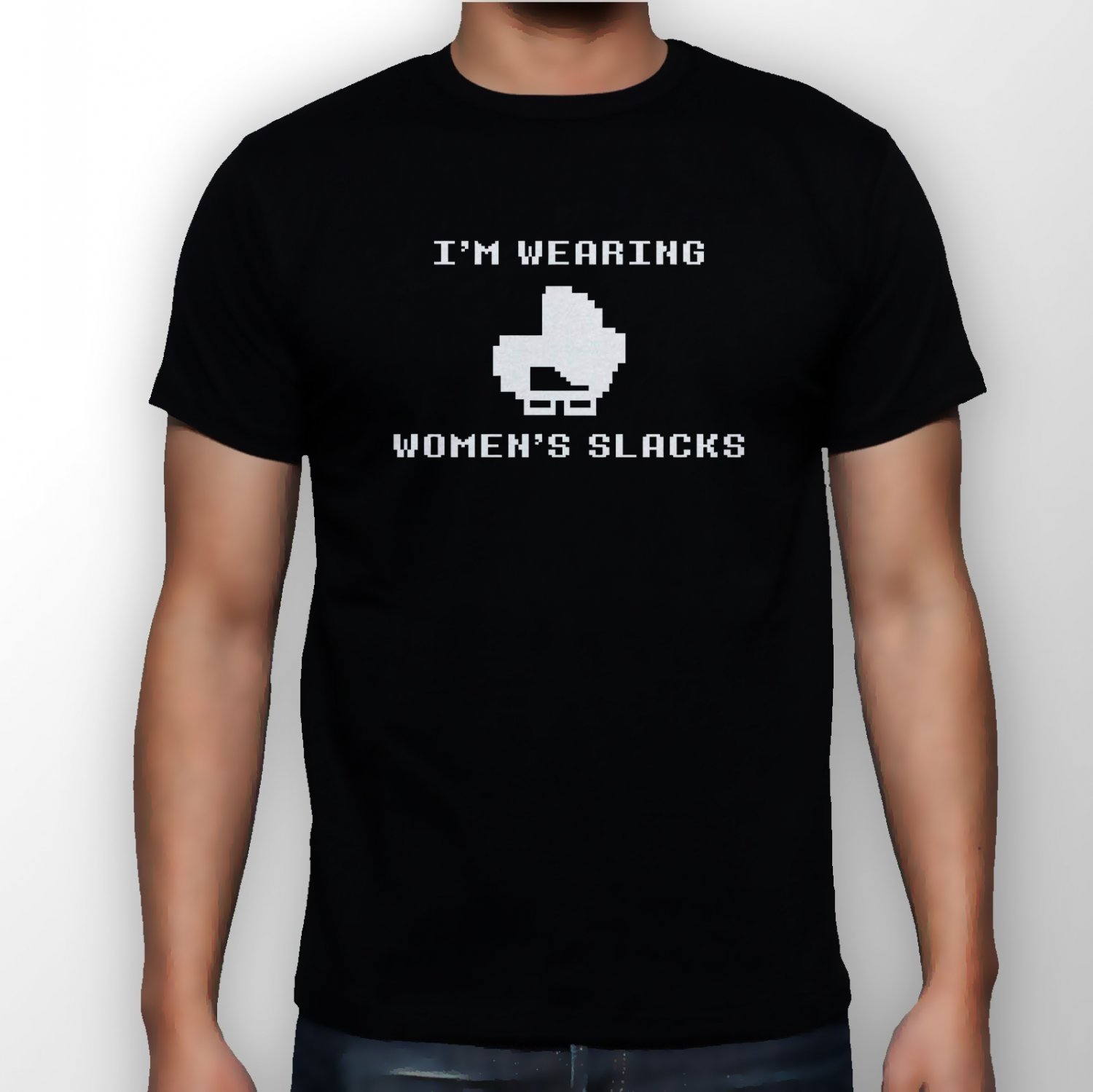 Best New I'm wearing women's slacks Man Black T Shirt S to 5XL