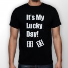 Best New It's My Lucky Day Man Black T Shirt S to 5XL