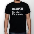Best New it's okay i'm a ninja Man Black T Shirt S to 5XL