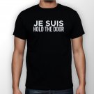 Best New Je Suis Hold The Door Man Black T Shirt S to 5XL