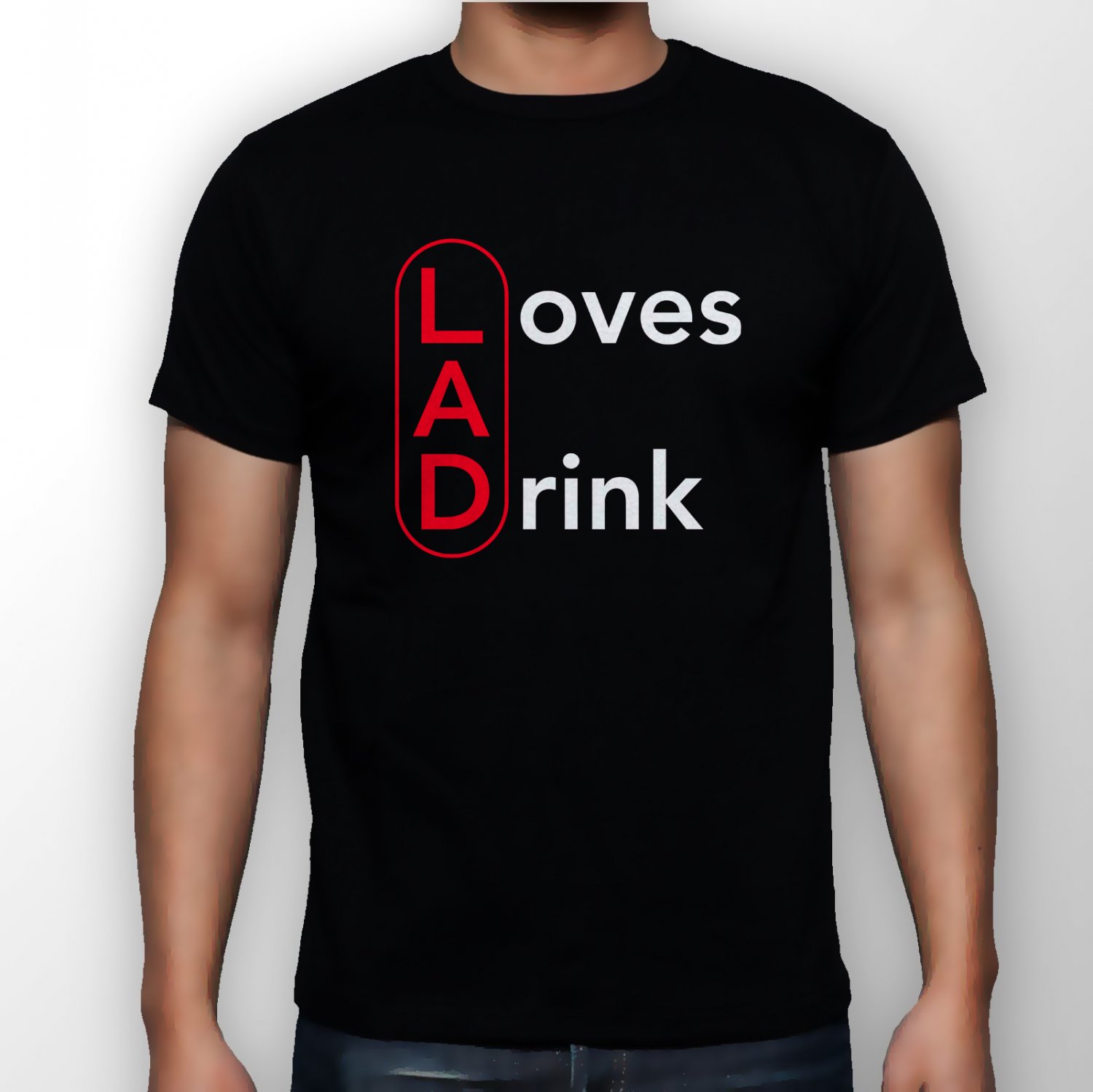 Best New LAD Loves A Drink Man Black T Shirt S to 5XL