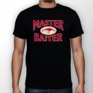 Best New Master Baiter Man Black T Shirt S to 5XL