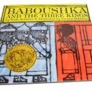Baboushka and The Three Kings by Ruth Robbins A Russian Folk tale of Jesus