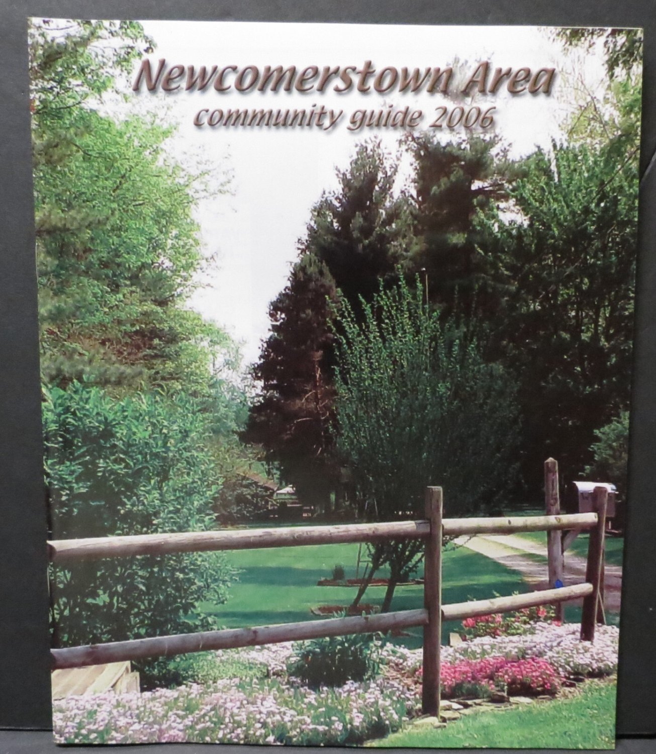 Newcomerstown Area (Ohio) Community Guide 2006 Local History & Advertising