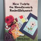 New Twists on Needlework Embellishment by Howren &  Robertson Author Inscribed