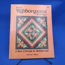 Basic Ribbonpoint Technique Patricia Mabry 1978 First Printing Needlecraft