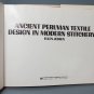 Ancient Peruvian Textile Design in Modern Stitchery by Ellen Jessen Hardcover