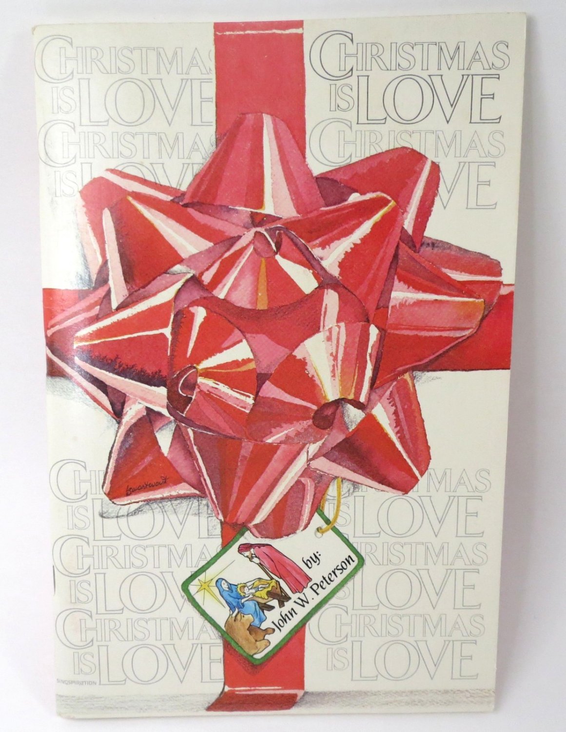 Christmas is Love Cantata by John W. Peterson 1981 Songbook / Sheet Music