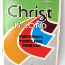 Christ is Lord Yesterday, Today and Forever Choir Music VTG Songbook 1979