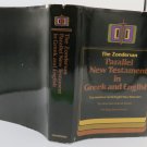 The Zondervan Parallel New Testament in Greek and English 1975 Edition Bible The Zondervan Parallel New Testament in Greek and English 1975 Edition Bible