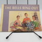 The Bells Ring Out by Mildred Corell Luckhardt 1950 Illustrated Children's Book