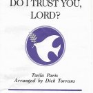 Do I Trust You, Lord? Vintage Sheet Music Twila Paris Singspiration