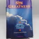 Sing The Greatness Hymns That Live Forever Vocal Sel. SATB Singspiration
