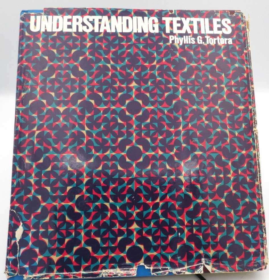 Understanding Textiles Hardcover by Phyllis G. Tortora 1978