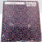 Understanding Textiles Hardcover by Phyllis G. Tortora 1978
