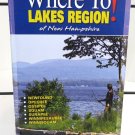 Where to! Lakes Version of New Hampshire Official Guide 2008-2009 Ed.