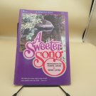 A Sweeter Song Vocal Selections Piano Vintage Songbook Lillenas 1979