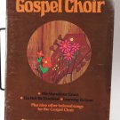 Gospel Choir VTG Piano Song Book Arranged by W. Elmo Mercer 1977