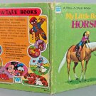 Whitman A Tell-A-Tale Book My Little Book of Horses 1974