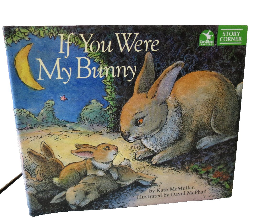 If You Where My Bunny Hardcover, 1996 First Scholastic Printing Cartwheel Books
