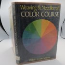 Weaving & Needlecraft Color Course William & Doris Justema 1971 Guide